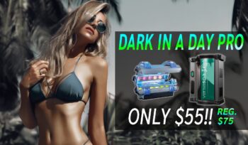 DARK IN A DAY PRO - SAVE $20!!!